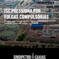 ISC pressiona por folgas compulsórias