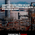 Sindipetro Caxias cobra solução para problema crônico no portão da Oficina 91B da REDUC